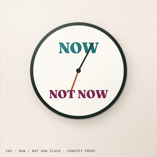 Original Now / Not now clock concept
